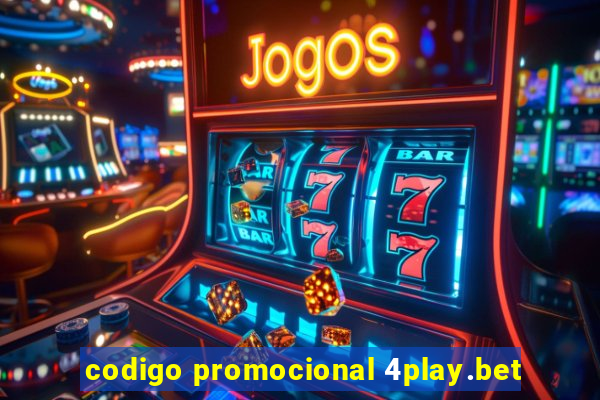 codigo promocional 4play.bet